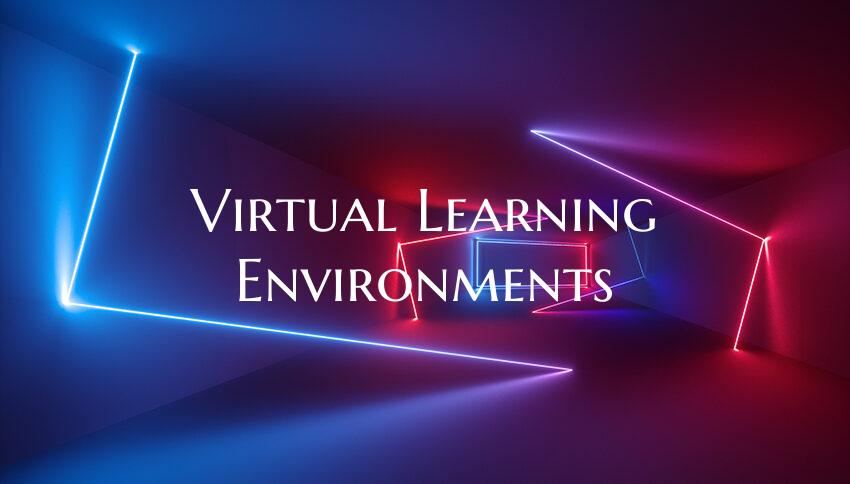 Virtual Learning Environments