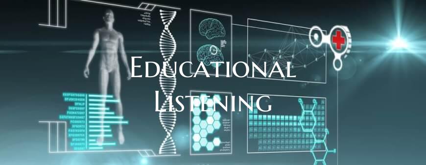 Educational Listening