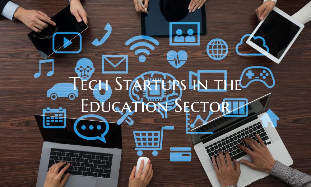 Tech Startups in the Education Sector